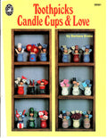 CLEARANCE: Toothpicks Candle Cups & Love - Barbara Brake