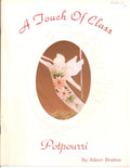 CLEARANCE: A Touch of Class Potpourri - Aileen BRatton