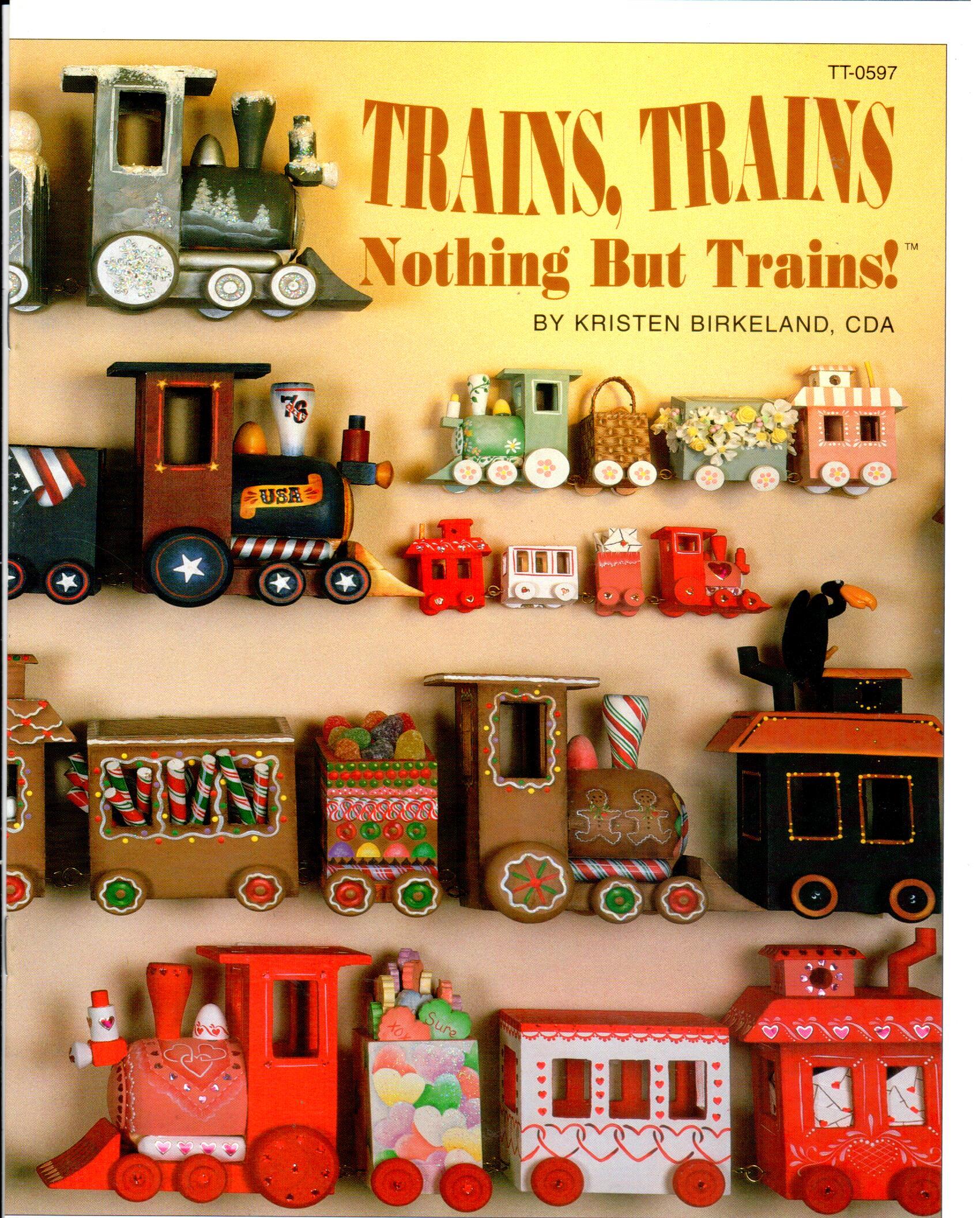 CLEARANCE: Trains, Trains Nothing But Trains! - Kristen Birkeland