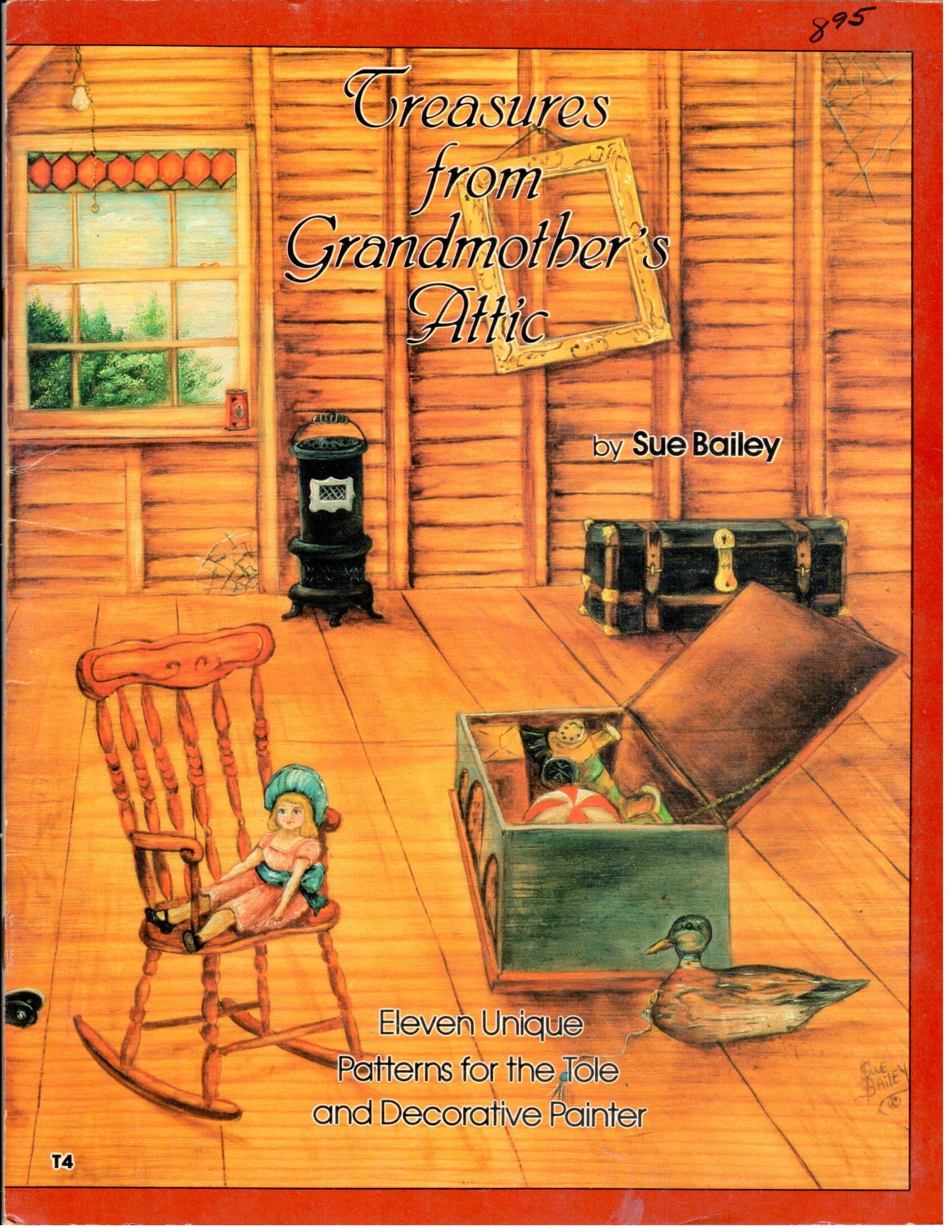 CLEARANCE: Treasures from Grandmother's Attic - Sue Bailey