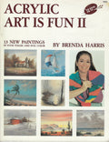 Acrylic Art Is Fun II - Brenda Harris