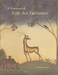 A Fantasy of Folk Art Furniture - Susie Saunders - OOP
