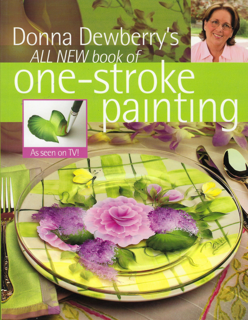 All New Book of One-Stroke Painting - Donna Dewberry
