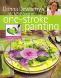 All New Book of One-Stroke Painting - Donna Dewberry