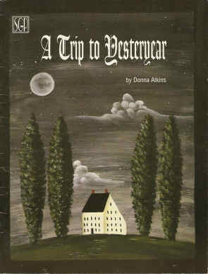 A Trip to Yesteryear - Donna Atkins - OOP