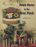 Down Home in the Briar Patch - Betty Bowers