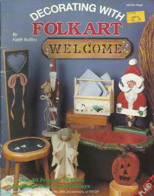 CLEARANCE: Decorating with Folk Art - Faith Rollins