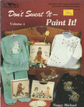 CLEARANCE: Don't Sweat It Paint It Vol. 4 - Nancy Michael