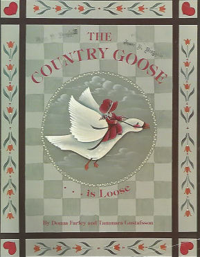 CLEARANCE: The Country Goose is Loose - Donna Farley & Tammara Gustafsson