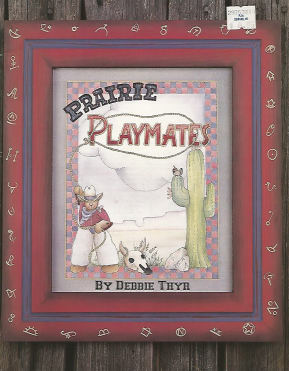 CLEARANCE: Prairie Playmates - Debbie Thyr