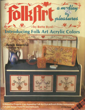 CLEARANCE: Folk Art A Medley of Pleasures - Bette Byrd