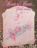 Heart to Heart Floral Accents - Gretchen Cagle