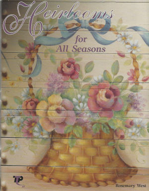 Heirlooms for All Seasons Vol. 1 - Rosemary West - OOP