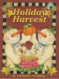 Holiday Harvest - Christine Schilling - OOP