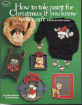 CLEARANCE: How to Tole Paint for Christmas When you Know you Cant - Cathy Skinner and Lyn Zuhlke