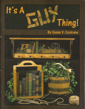 CLEARANCE: It's A Guy Thing - Susan V Cochrane
