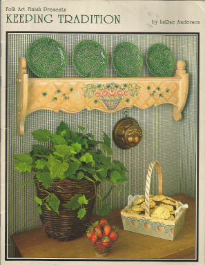 CLEARANCE: Folk Art Finish Keeping Tradition - LaRae Anderson