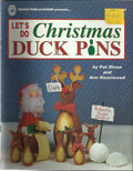 CLEARANCE: Lets Do Christmas Duck Pins - Pat Olsen and Ann Hazelwood