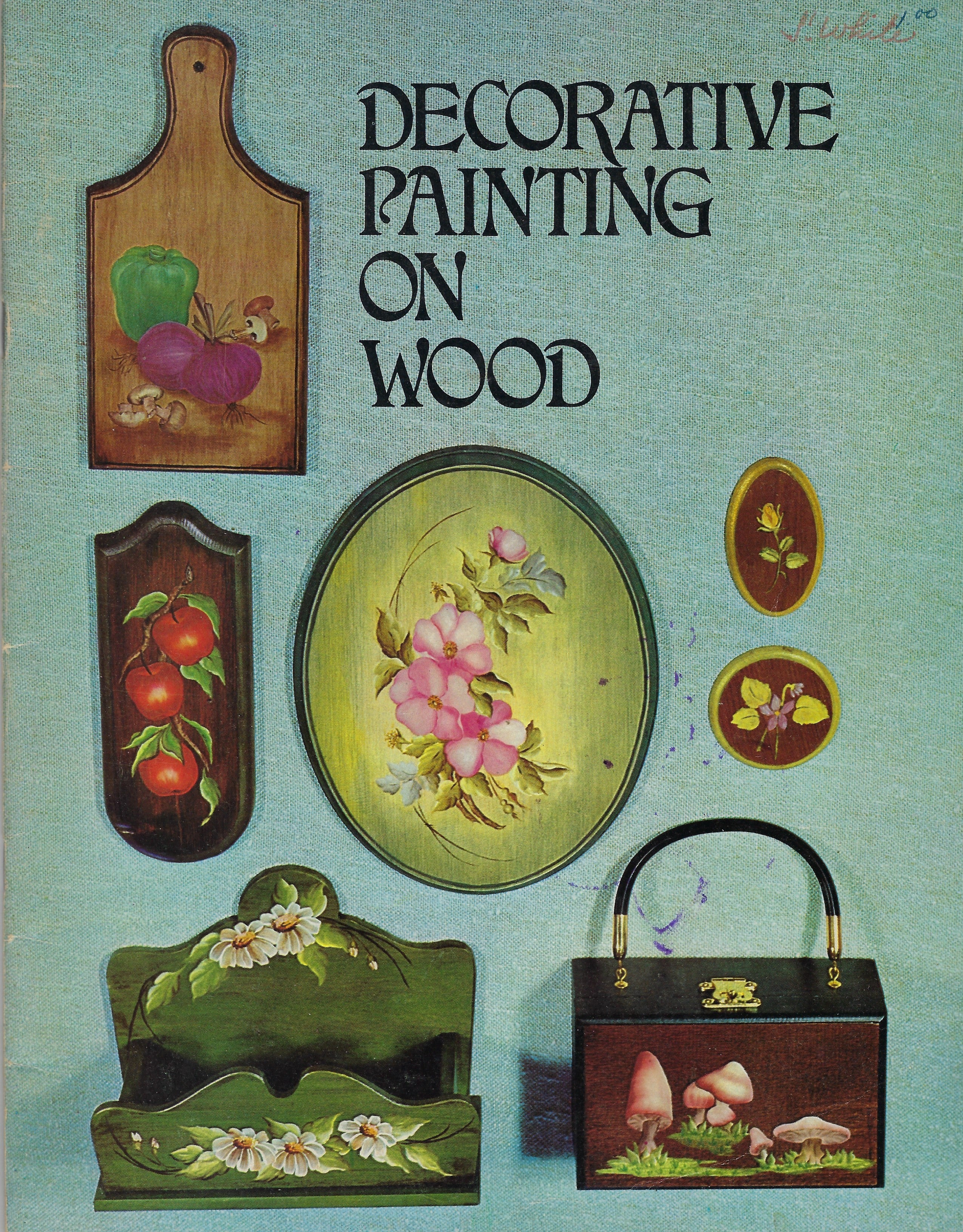 CLEARANCE: Decorative Painting on Wood - Imogene Rathbone