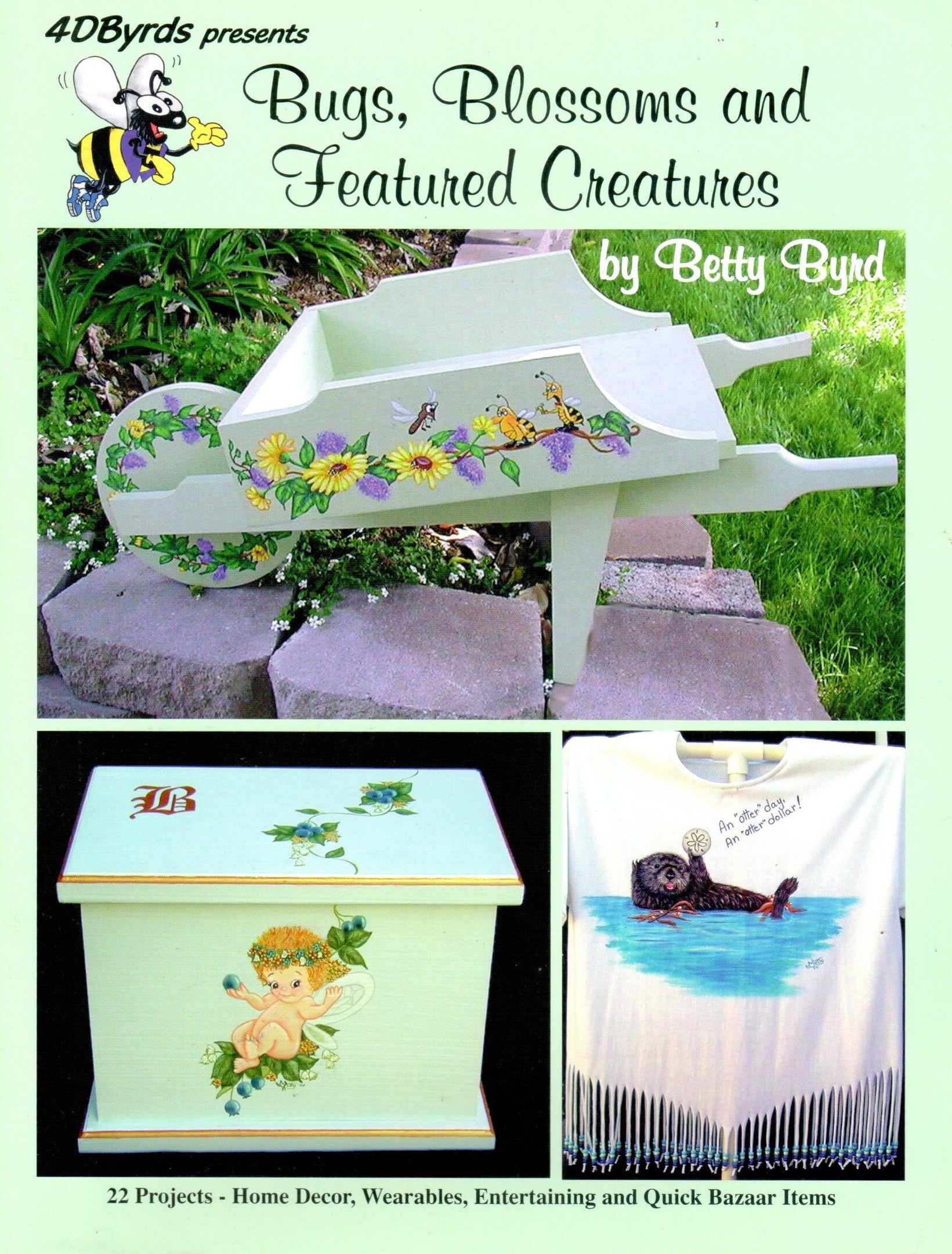 Bugs, Blossoms and Featured Creatures - Betty Byrd