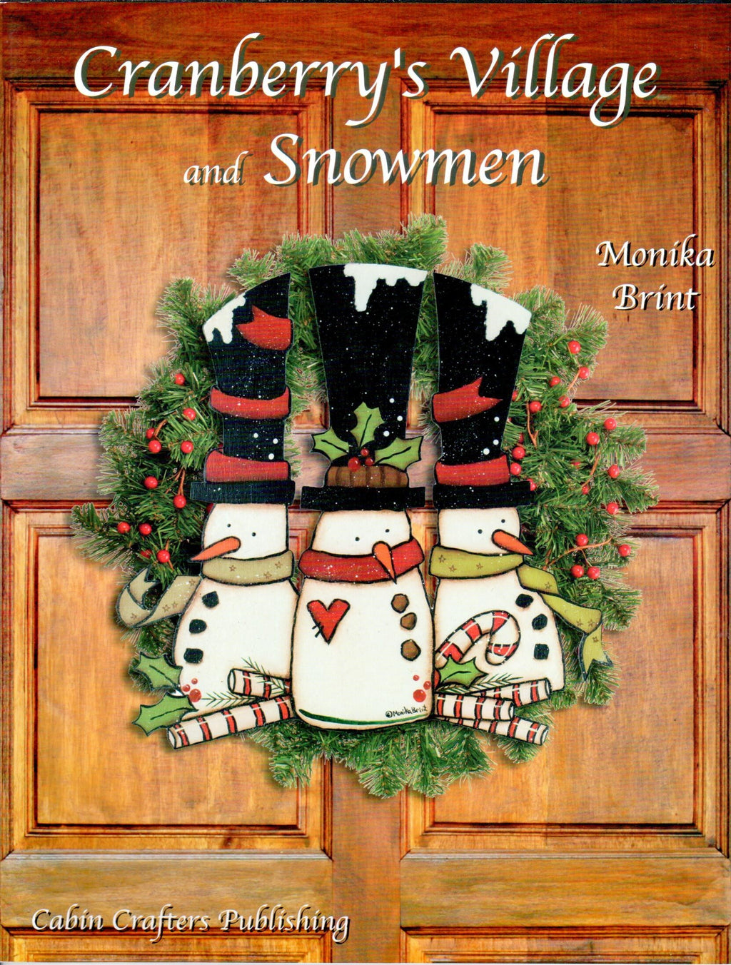 Cranberry's Village and Snowmen - Monika Brint