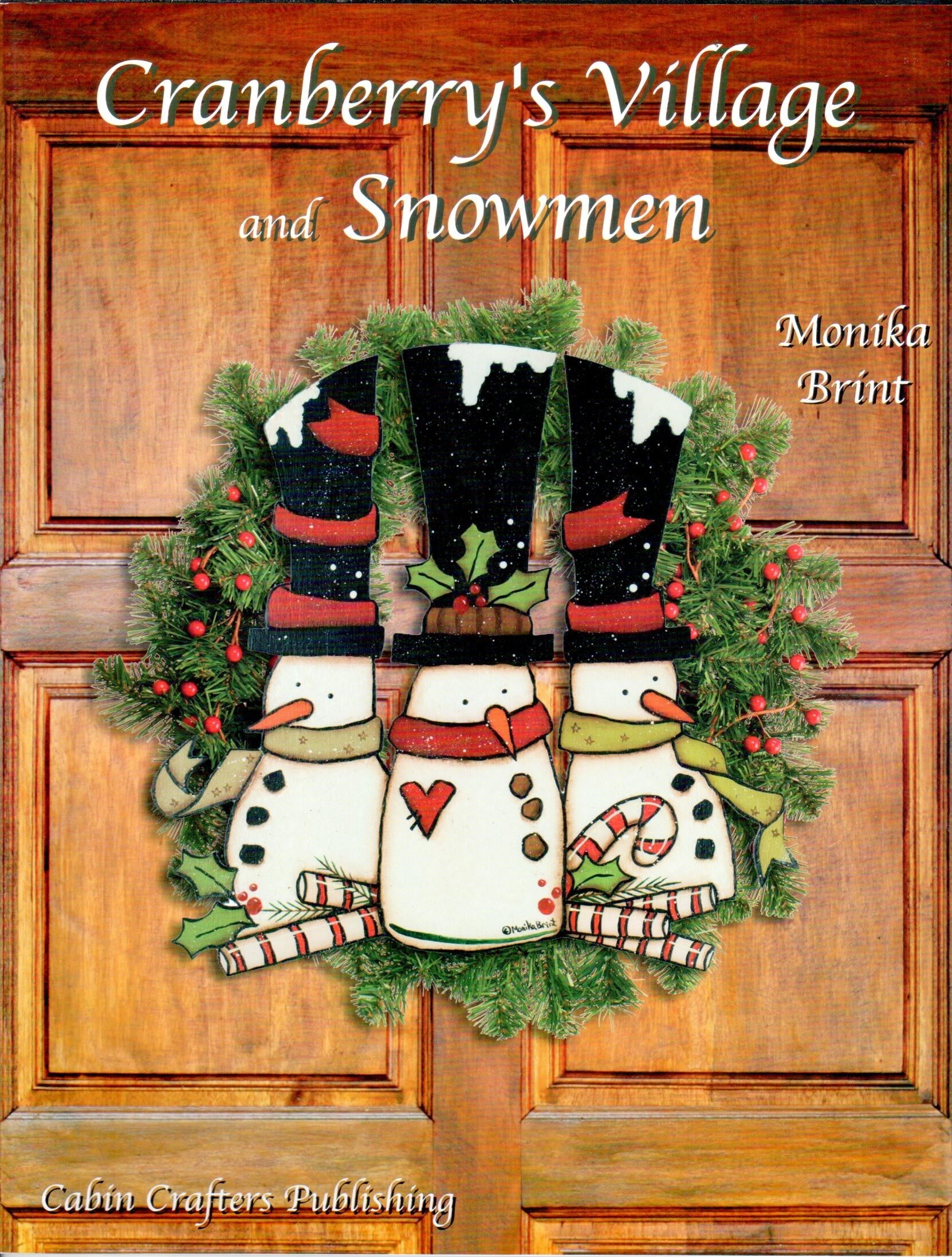 Cranberry's Village and Snowmen - Monika Brint