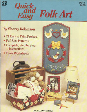 CLEARANCE: Quick and Easy Folk Art - Sherry Robinson
