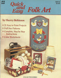 CLEARANCE: Quick and Easy Folk Art - Sherry Robinson