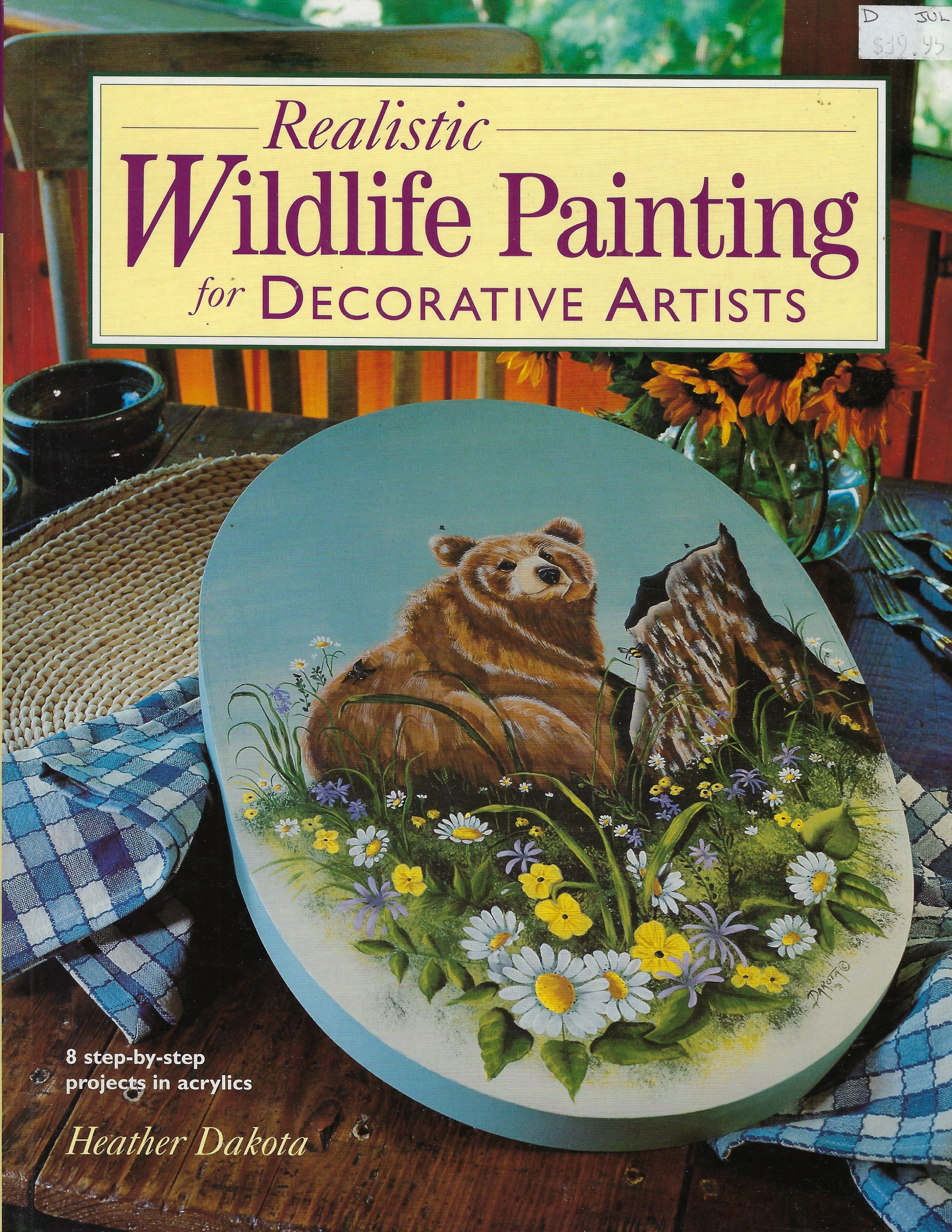 CLEARANCE: Realistic Wildlife Painting for Decorative Artists - Heather Dakota