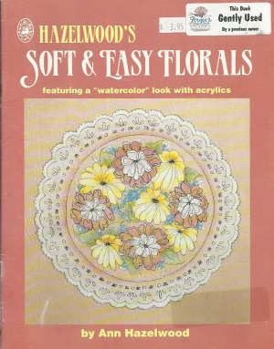 CLEARANCE: Soft and Easy Florals - Ann Hazelwood
