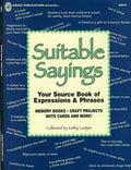 CLEARANCE: Suitable Sayings - Kathy Luetjen