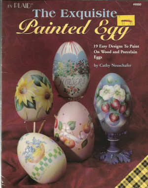 CLEARANCE: The Exquistite Painted Egg - Cindy Neuschafer