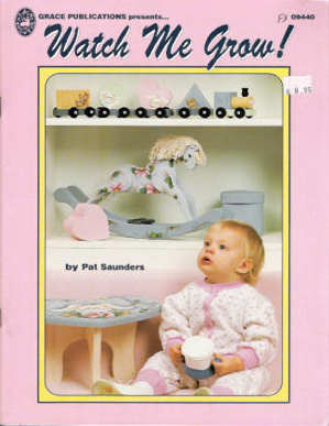 CLEARANCE: Watch Me Grow - Pat Saunders