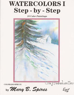 Watercolors 1 Step by Step - Mary Spires - OOP