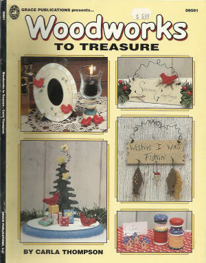 CLEARANCE: Woodworks to Treasures - Carla Thompson