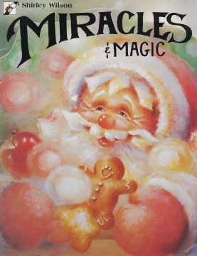 Miracles & Magic - Shirley Wilson