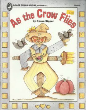 CLEARANCE: As the Crow Flies - Karen Sippel